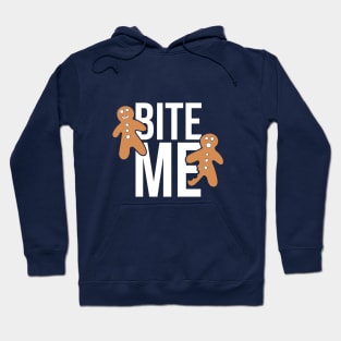 Bite me gingerbread man Hoodie